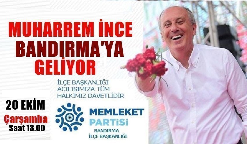 Muharrem İnce Bugün Bandırma’ya Geliyor