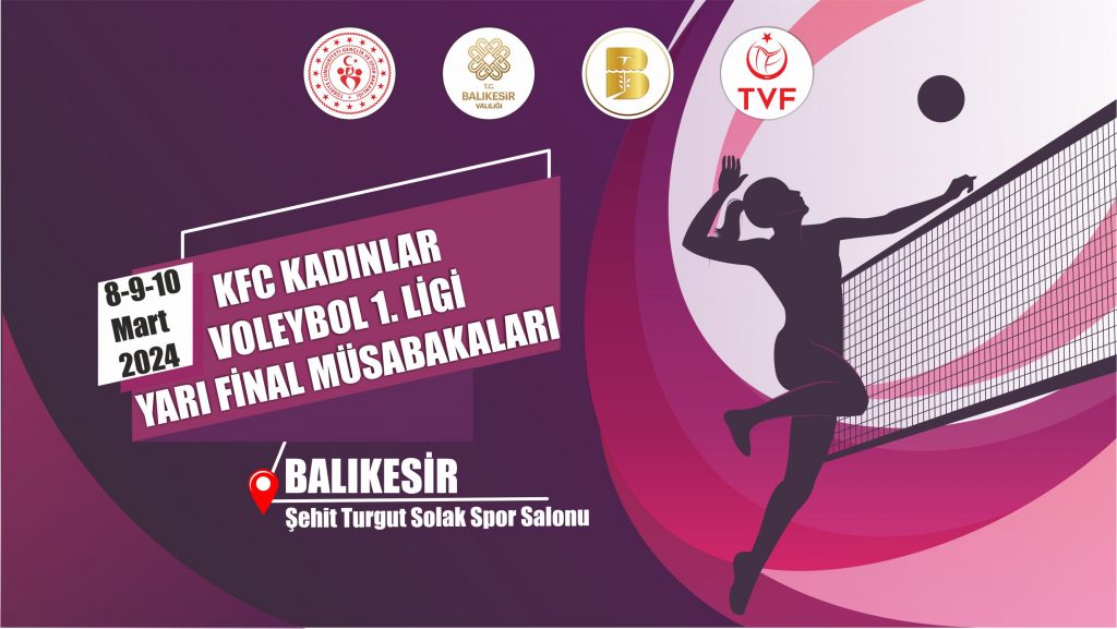 KFC Kadınlar Voleybol 1. Ligi Yarı Final Etabı, heyecanı Balıkesir’de yaşanacak!