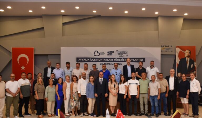 Balıkesir Büyükşehir Belediyesi’nden Ayvalık’ta Muhtarlar Buluşması