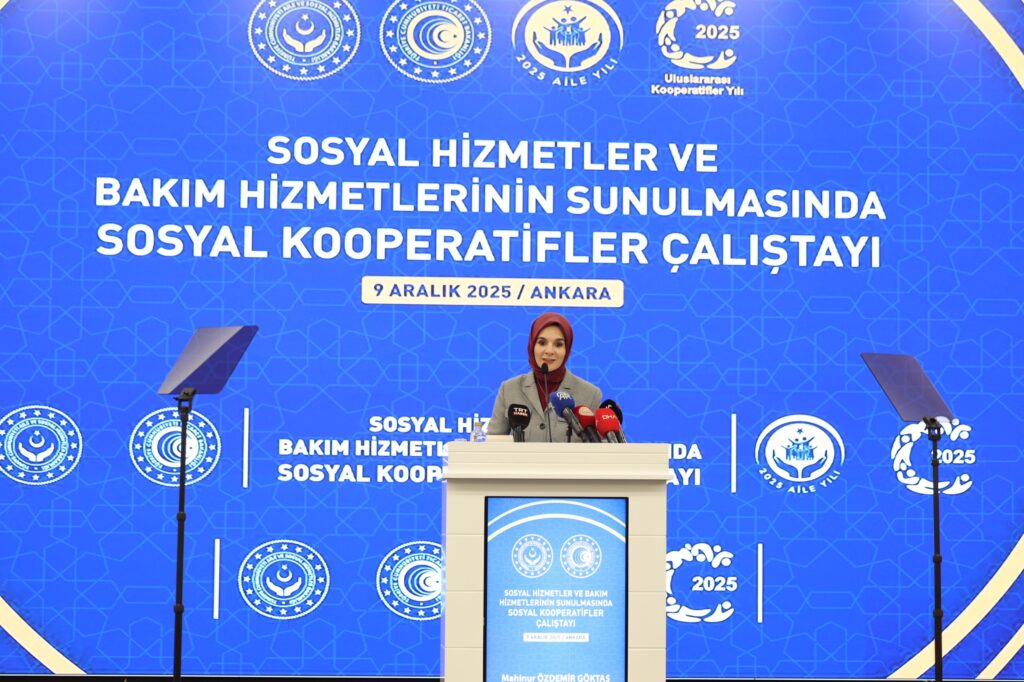 Bakanımız Göktaş, “Sosyal Hizmetler ve Bakım Hizmetlerinin Sunulmasında Sosyal Kooperatifler Çalıştayı”nda konuştu